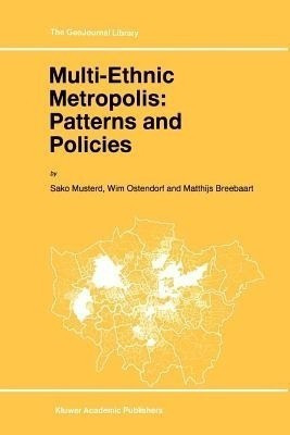 Multi-Ethnic Metropolis: Patterns and Policies(English, Paperback, Musterd S.)