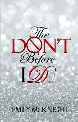 The Don't Before I Do(English, Paperback, McKnight Emily)