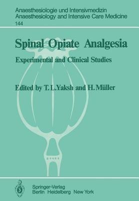 Spinal Opiate Analgesia(English, Paperback, unknown)