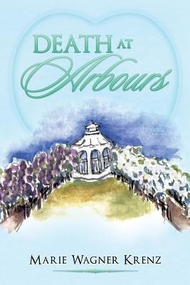 Death at Arbours(English, Paperback, Krenz Marie Wagner)