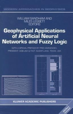 Geophysical Applications of Artificial Neural Networks and Fuzzy Logic(English, Paperback, unknown)