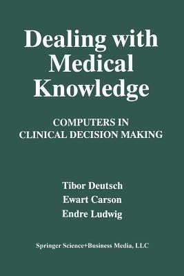 Dealing with Medical Knowledge(English, Paperback, Carson E.)