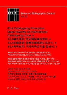 IFLA Cataloguing Principles: Steps towards an International Cataloguing Code, 4(English, Hardcover, unknown)