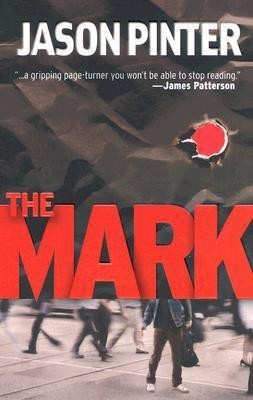 The Mark(English, Paperback, Pinter Jason)