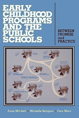 Early Childhood Programs and the Public Schools(English, Paperback, Mitchell Anne)