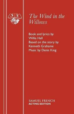 The Wind in the Willows: Musical(English, Paperback, Hall Willis)