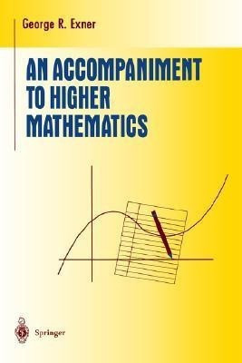 An Accompaniment to Higher Mathematics(English, Paperback, Exner George R.)