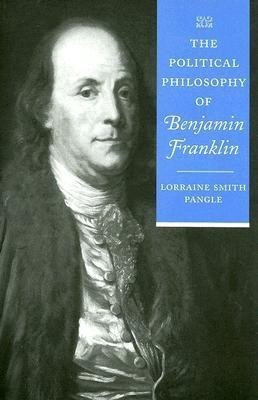 The Political Philosophy of Benjamin Franklin(English, Paperback, Pangle Lorraine Smith)