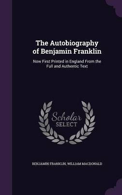 The Autobiography of Benjamin Franklin(English, Hardcover, Franklin Benjamin)