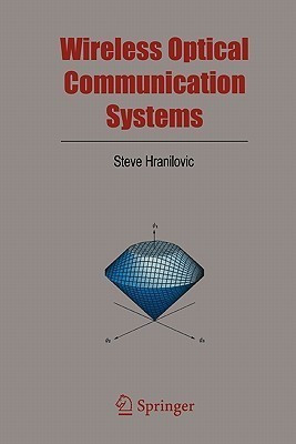 Wireless Optical Communication Systems(English, Paperback, Hranilovic Steve)