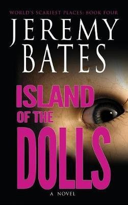 Island of the Dolls(English, Hardcover, Bates Jeremy)
