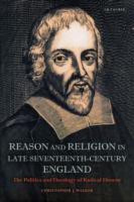 Reason and Religion in Late Seventeenth-Century England(English, Hardcover, Walker Christopher J.)