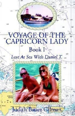 Voyage of the Capricorn Lady-Bk I(English, Paperback, Gilman Judith Bauer)
