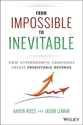 From Impossible To Inevitable(English, Hardcover, Ross Aaron)