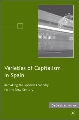 Varieties of Capitalism in Spain(English, Hardcover, Royo S.)