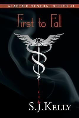 First to Fall(English, Paperback, Kelly S J)