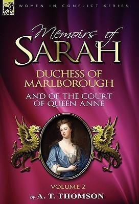 Memoirs of Sarah Duchess of Marlborough, and of the Court of Queen Anne(English, Hardcover, Thomson A T Mrs)