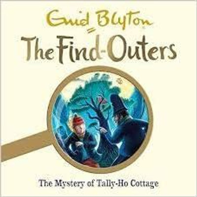 The Find Outers the Mystery of Tally Ho Cottage(English, Paperback, unknown)