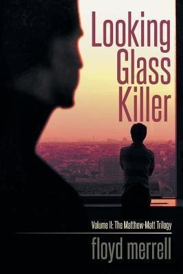 Looking Glass Killer(English, Paperback, Merrell Floyd)