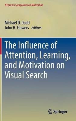 The Influence of Attention, Learning, and Motivation on Visual Search(English, Hardcover, unknown)