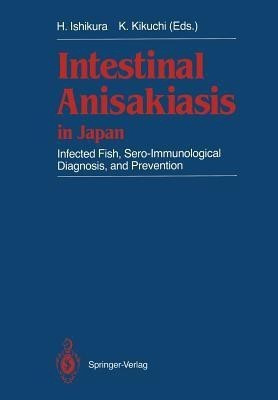 Intestinal Anisakiasis in Japan(English, Paperback, unknown)