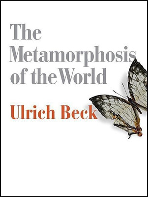 The Metamorphosis of the World(English, Hardcover, Beck Ulrich)