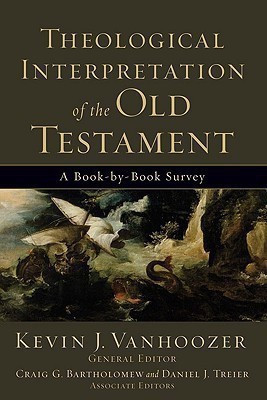Theological Interpretation of the Old Testament - A Book-by-Book Survey(English, Paperback, Vanhoozer Kevin J.)