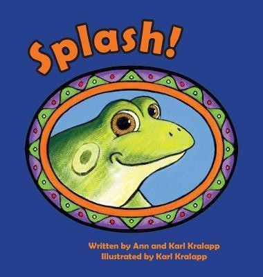 Splash(English, Hardcover, Kralapp Ann)