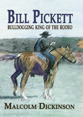 Bill Pickett(English, Paperback, Dickinson Malcolm)