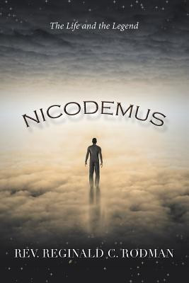 Nicodemus(English, Paperback, Rodman Reginald C REV)