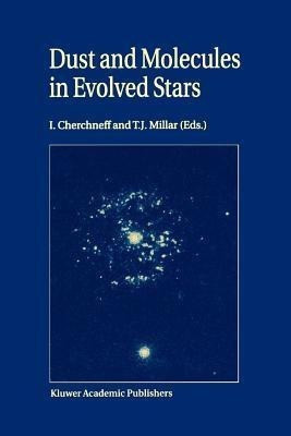 Dust and Molecules in Evolved Stars(English, Paperback, unknown)