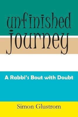 Unfinished Journey(English, Paperback, Glustrom Simon)