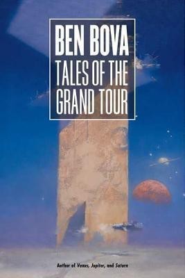 Tales of the Grand Tour(English, Paperback, Bova Ben Dr)