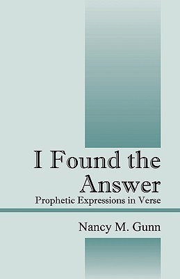 I Found the Answer(English, Paperback, Gunn Nancy M)