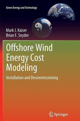 Offshore Wind Energy Cost Modeling(English, Paperback, Kaiser Mark J)