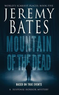 Mountain of the Dead(English, Hardcover, Bates Jeremy)