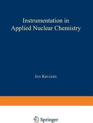 Instrumentation in Applied Nuclear Chemistry(English, Paperback, unknown)