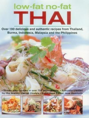 Low-Fat No-Fat Thai & South-East Asian Cookbook(English, Paperback, Bamforth Jane)