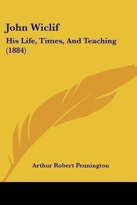 John Wiclif(English, Paperback, Pennington Arthur Robert)