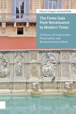 The Fonte Gaia from Renaissance to Modern Times(English, Hardcover, Scappini Chiara E.)