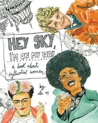 Hey Sky, I'm On My Way(English, Paperback, Ros Ilu)