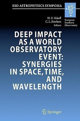 Deep Impact as a World Observatory Event: Synergies in Space, Time, and Wavelength(English, Hardcover, unknown)