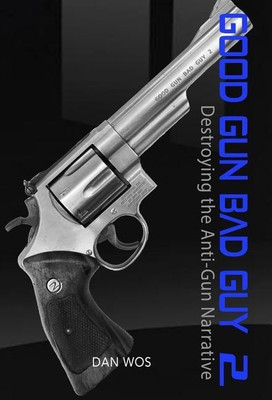 Good Gun Bad Guy 2(English, Hardcover, Wos Dan J)
