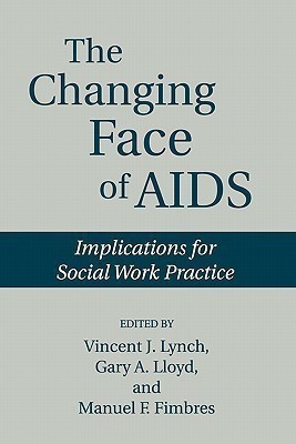 The Changing Face of AIDS(English, Paperback, Fimbres Manuel)