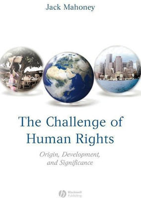 The Challenge of Human Rights(English, Paperback, Mahoney Jack)