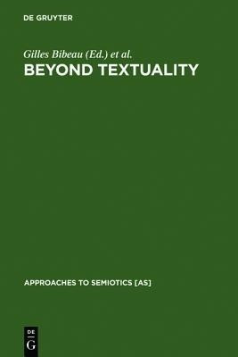 Beyond Textuality(English, Hardcover, unknown)