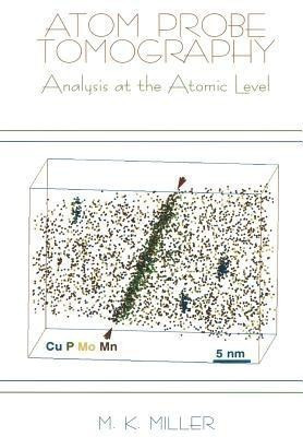 Atom Probe Tomography(English, Paperback, Miller Michael K.)