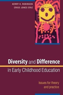 Diversity and Difference in Early Childhood Education: Issues for Theory and Practice(English, Paperback, Robinson Kerry)