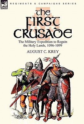 The First Crusade(English, Hardcover, Krey August C)