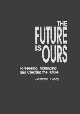 The Future Is Ours(English, Hardcover, unknown)